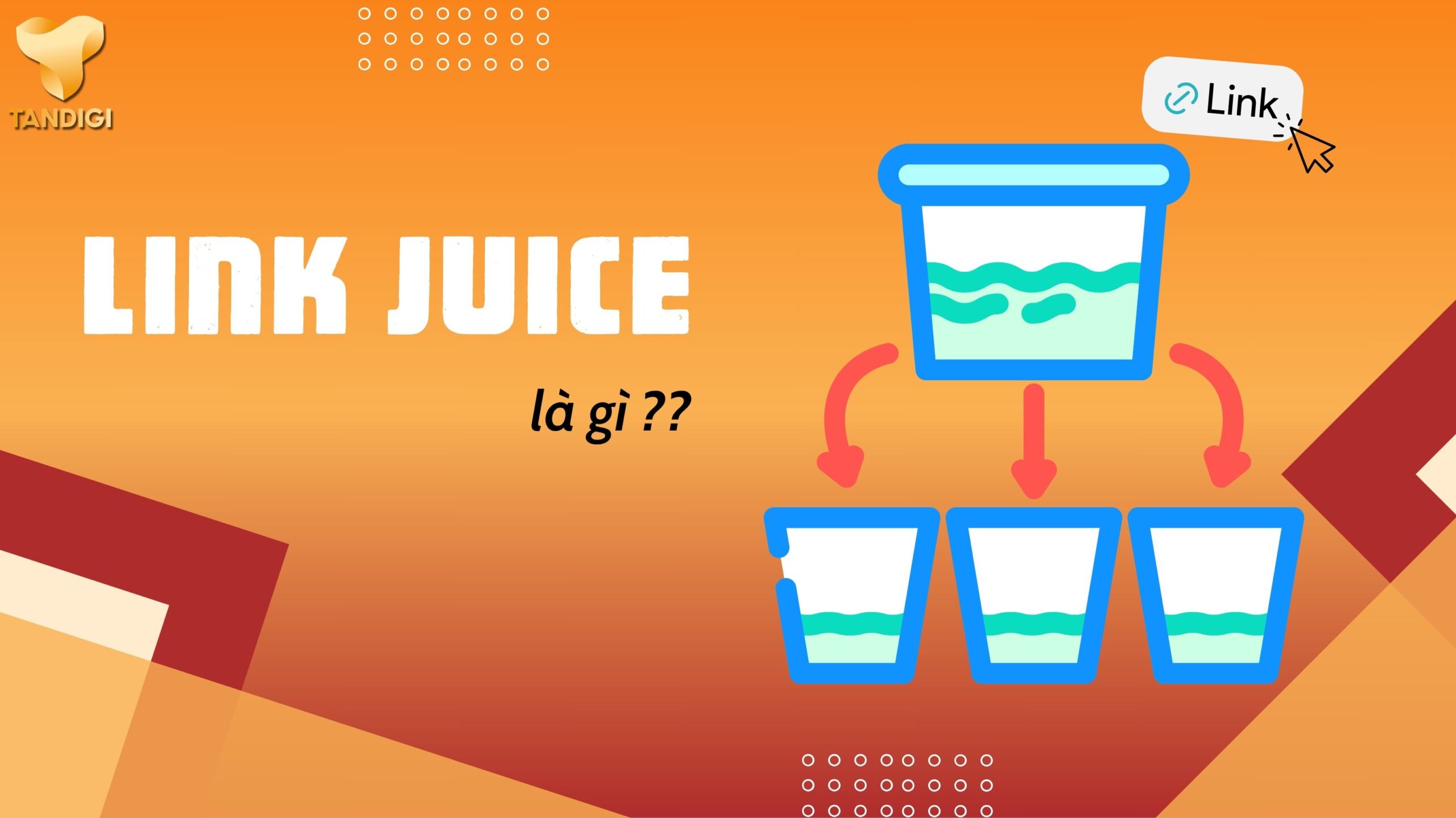 Link Juice là gì? Cách Link Juice ảnh hưởng đến SEO 2025