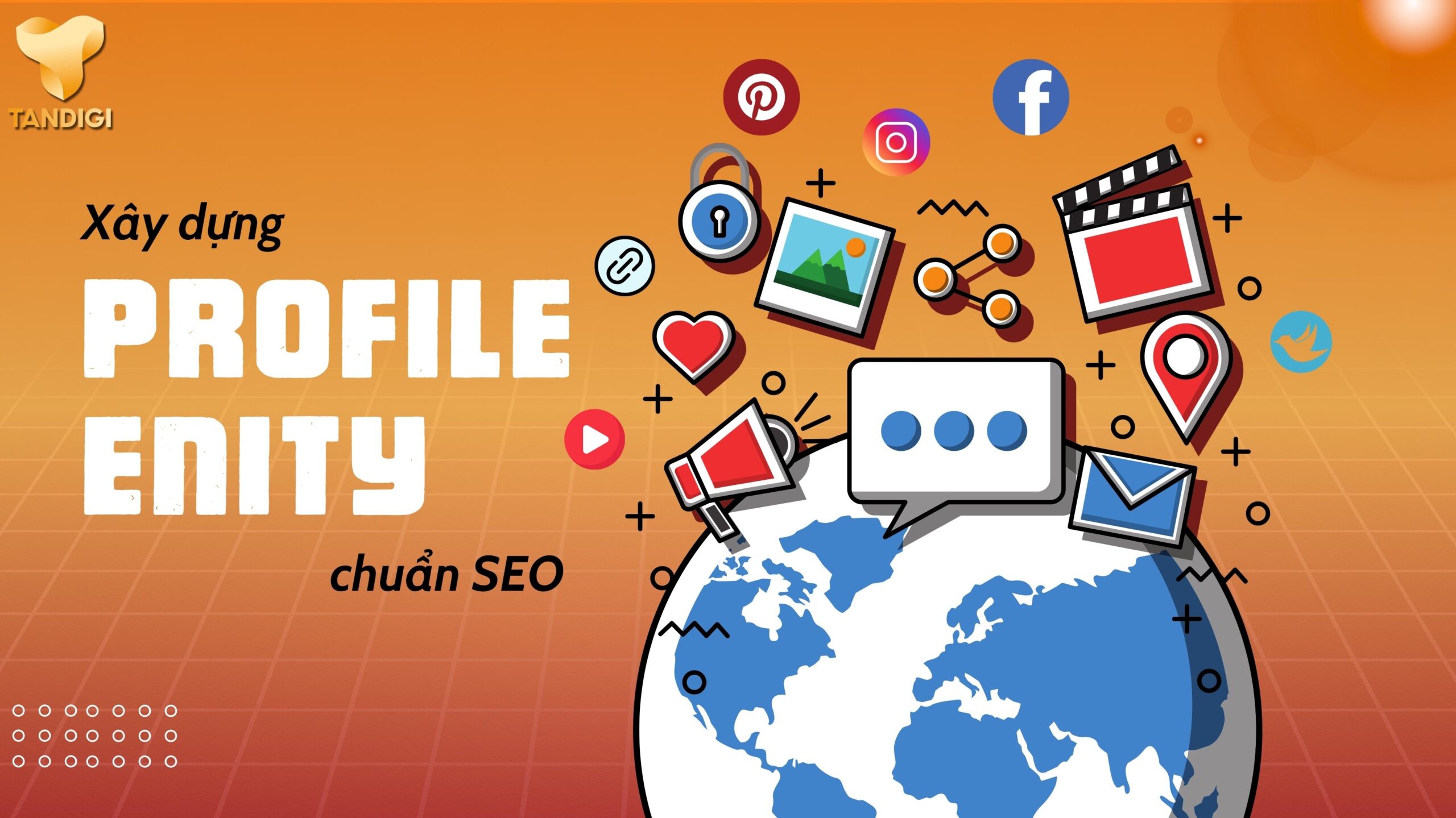 Xây Dựng Profile Entity Chuẩn SEO Google