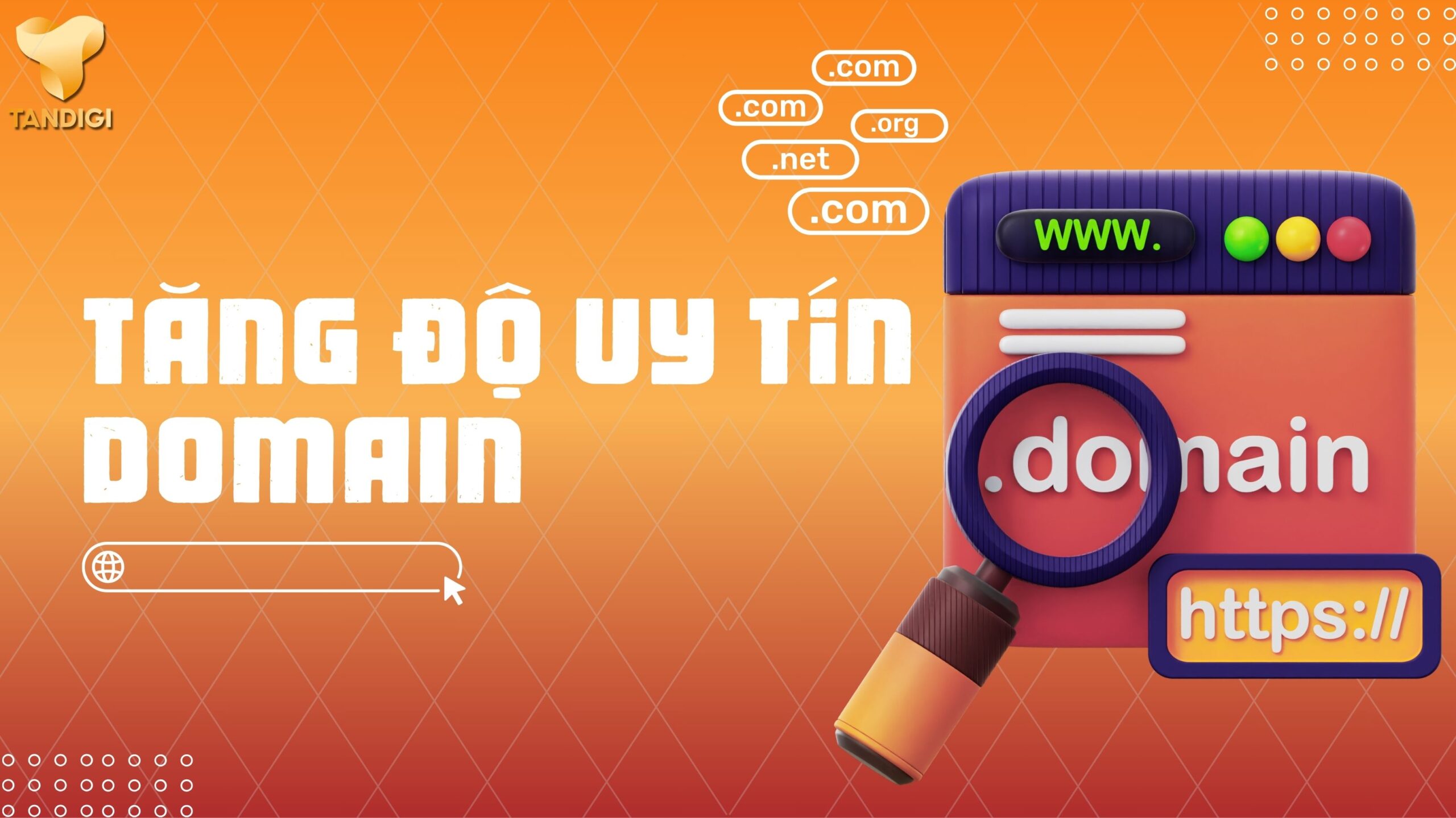 Tăng độ uy tín cho domain: 9 chiến lược chuẩn Google