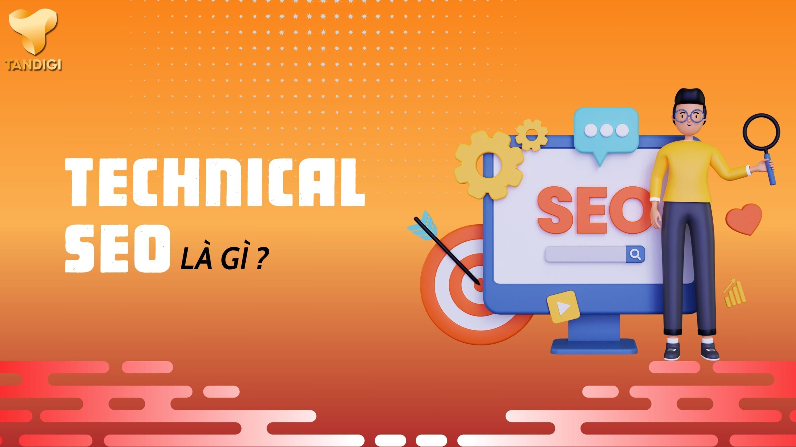 Technical SEO là gì? Hướng dẫn cơ bản dễ hiểu