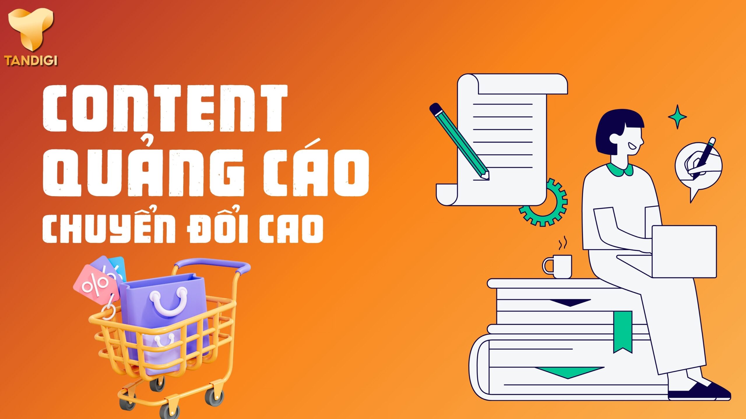 Viết Content Quảng Cáo Chuyển Đổi Cao: Từng Bước 2025