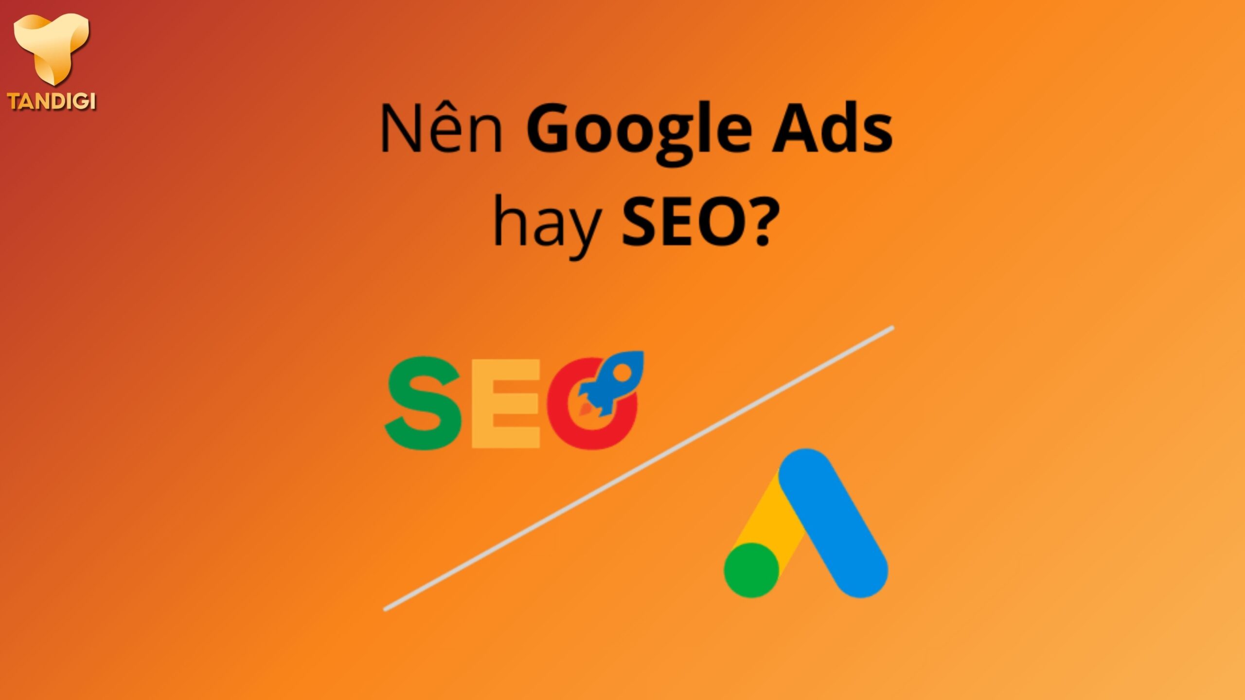 Google Ads hay SEO