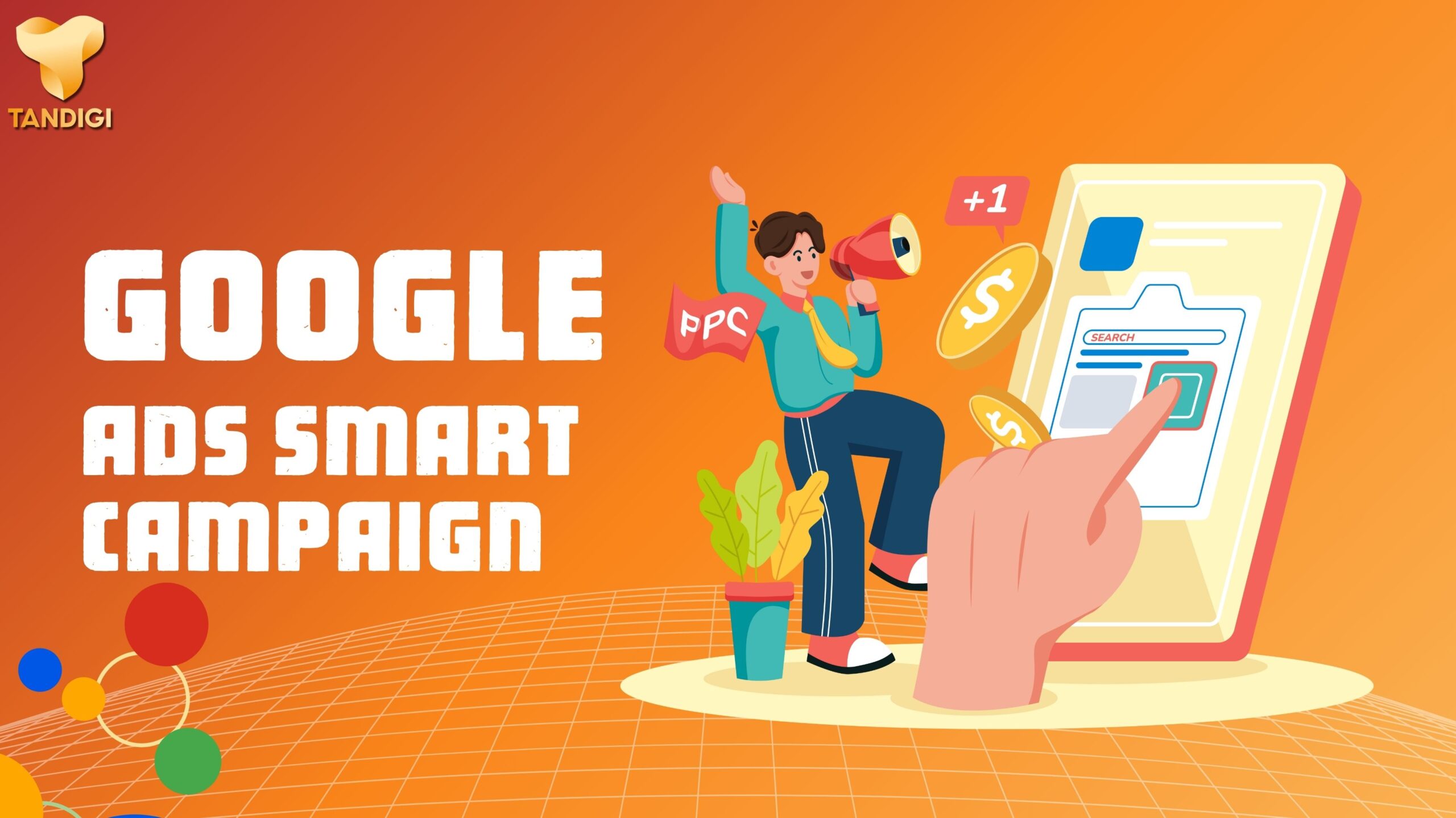 Google Ads Smart Campaign: Hướng Dẫn Cho Người Mới 2025