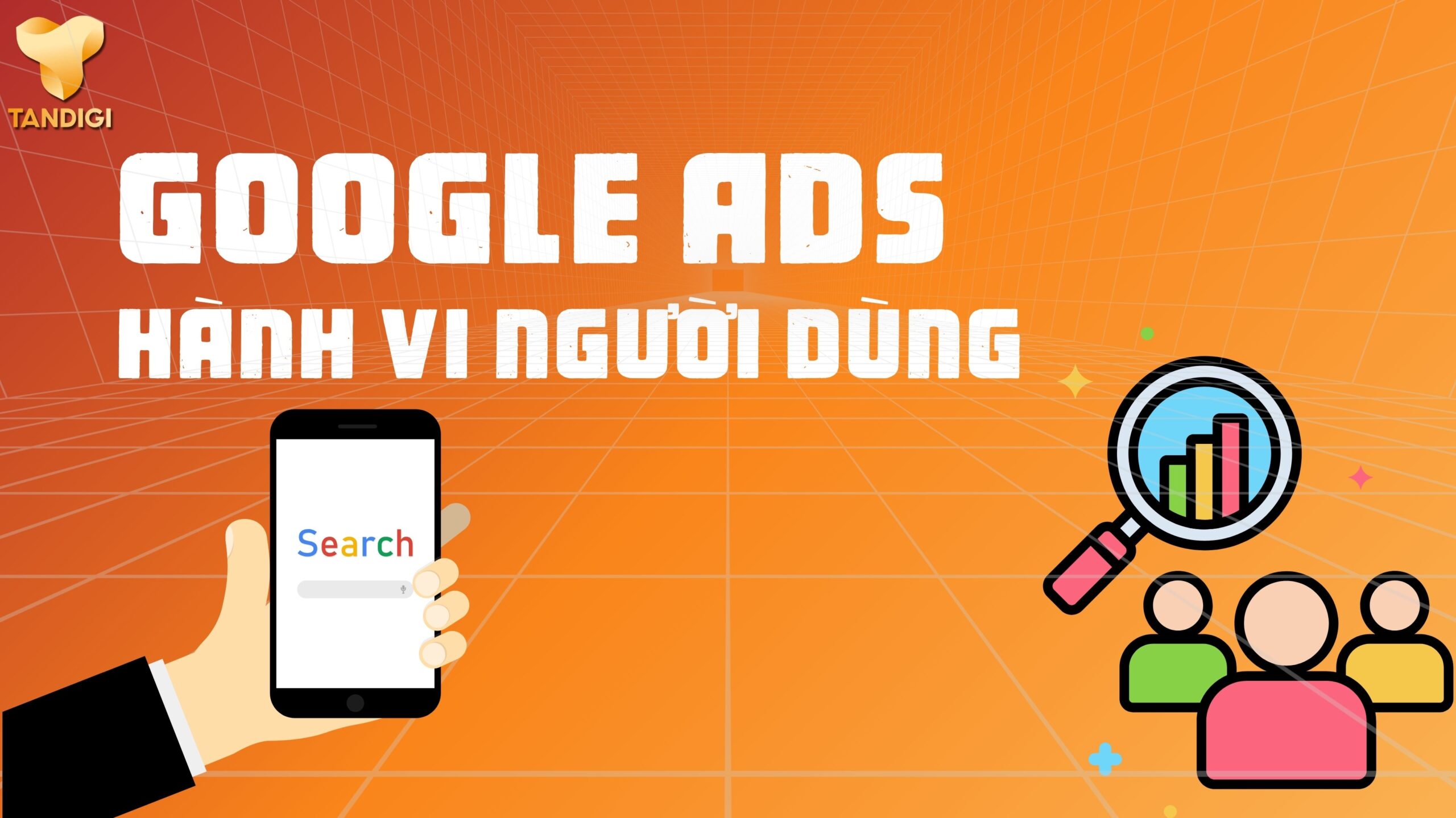 Hành Vi Người Dùng Google Ads: Cách Google Tối Ưu