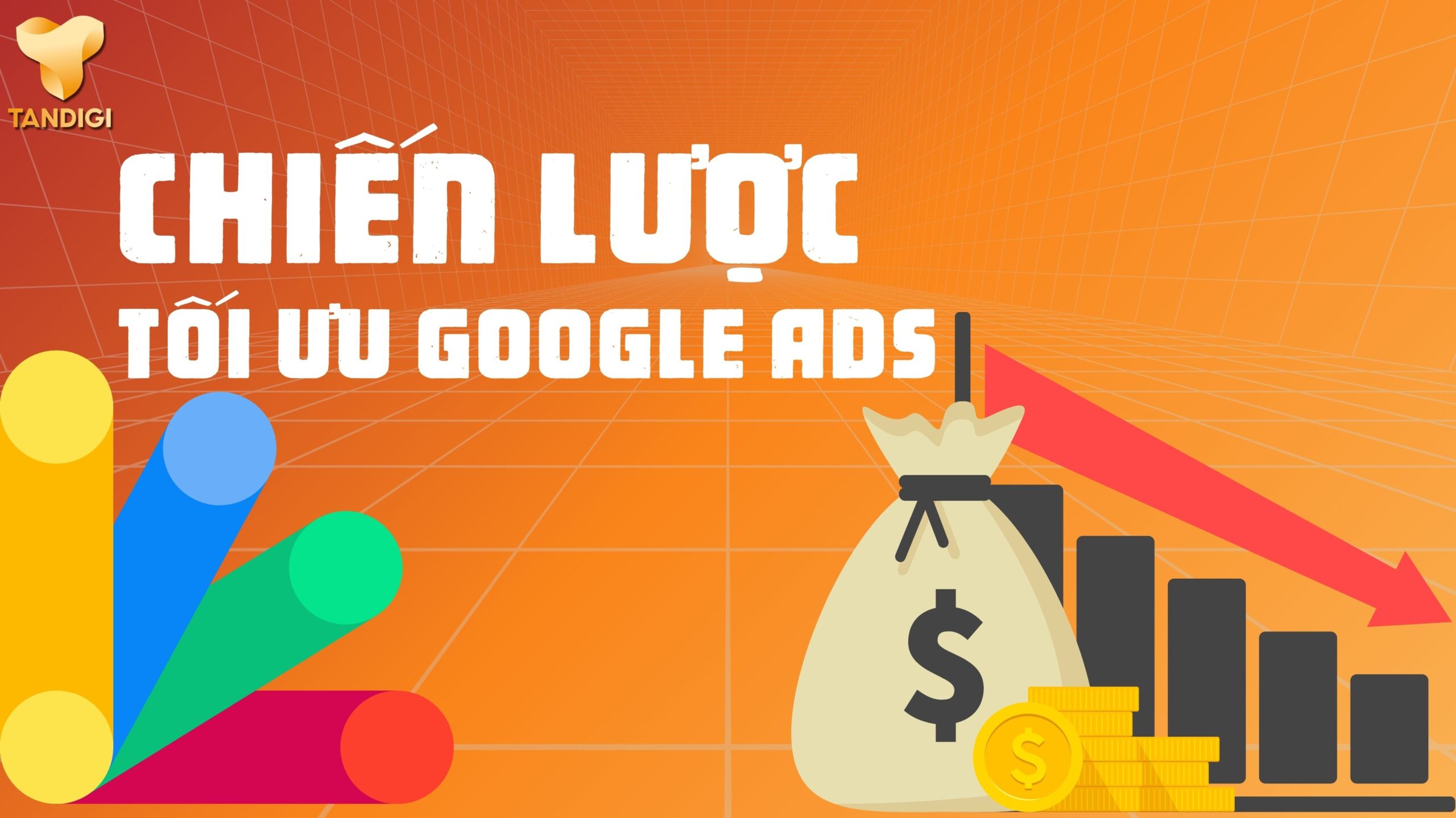 10 Chiến Lược Tối Ưu Google Ads Giảm Chi Phí 2025
