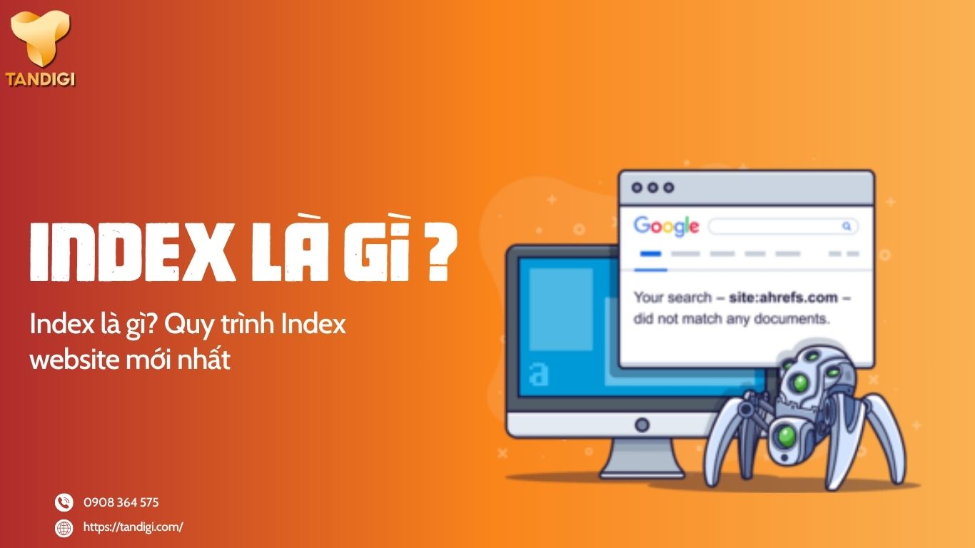 Index là gì? Quy trình Index website mới nhất