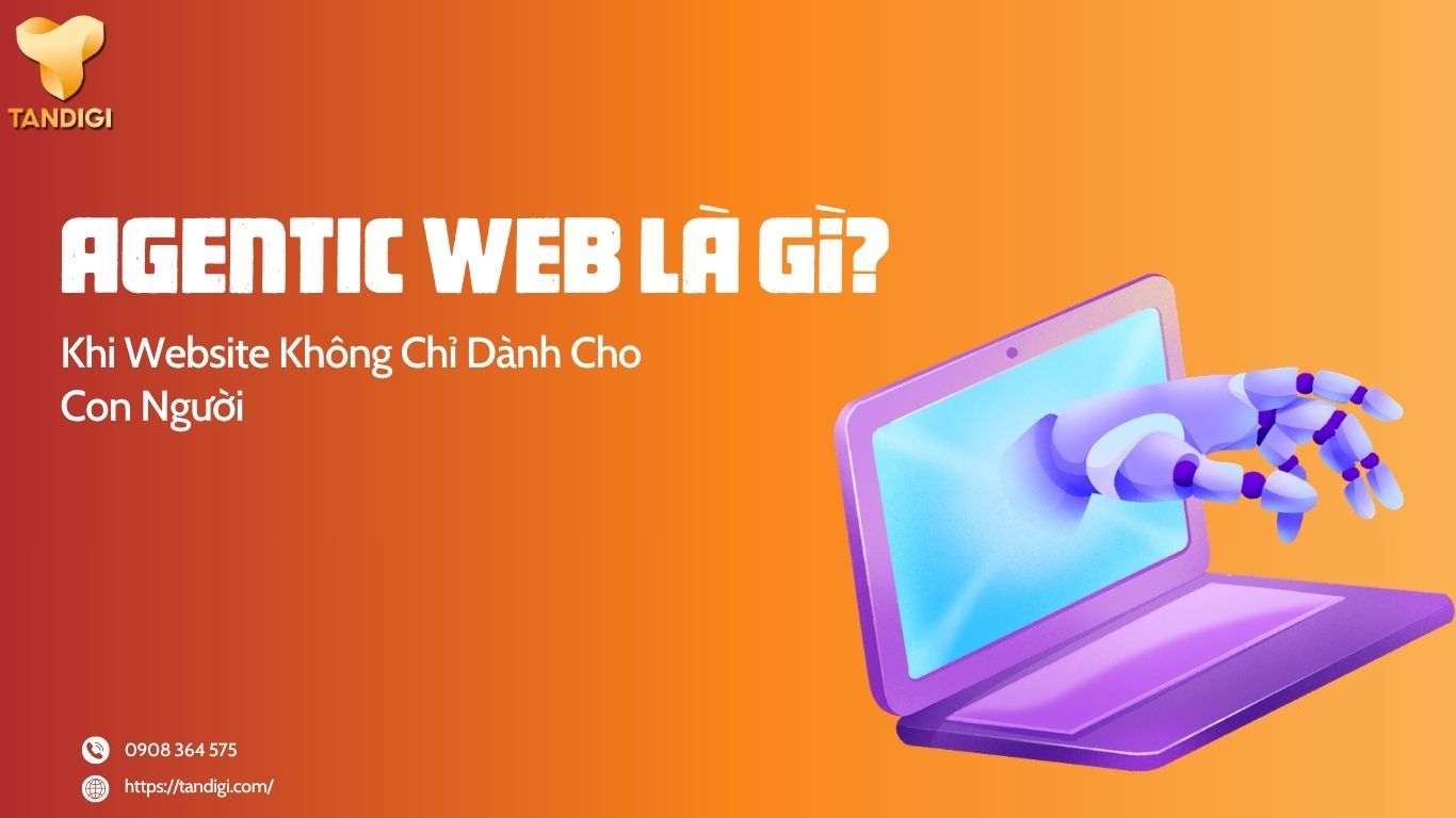 Agentic Web Là Gì? Khi Website Không Chỉ Dành Cho Con Người