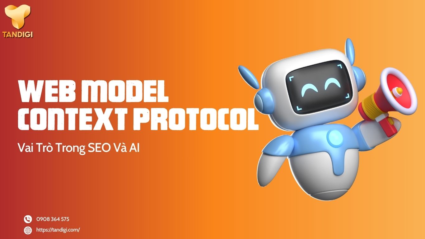 Web Model Context Protocol Là Gì? Vai Trò Trong SEO Và AI