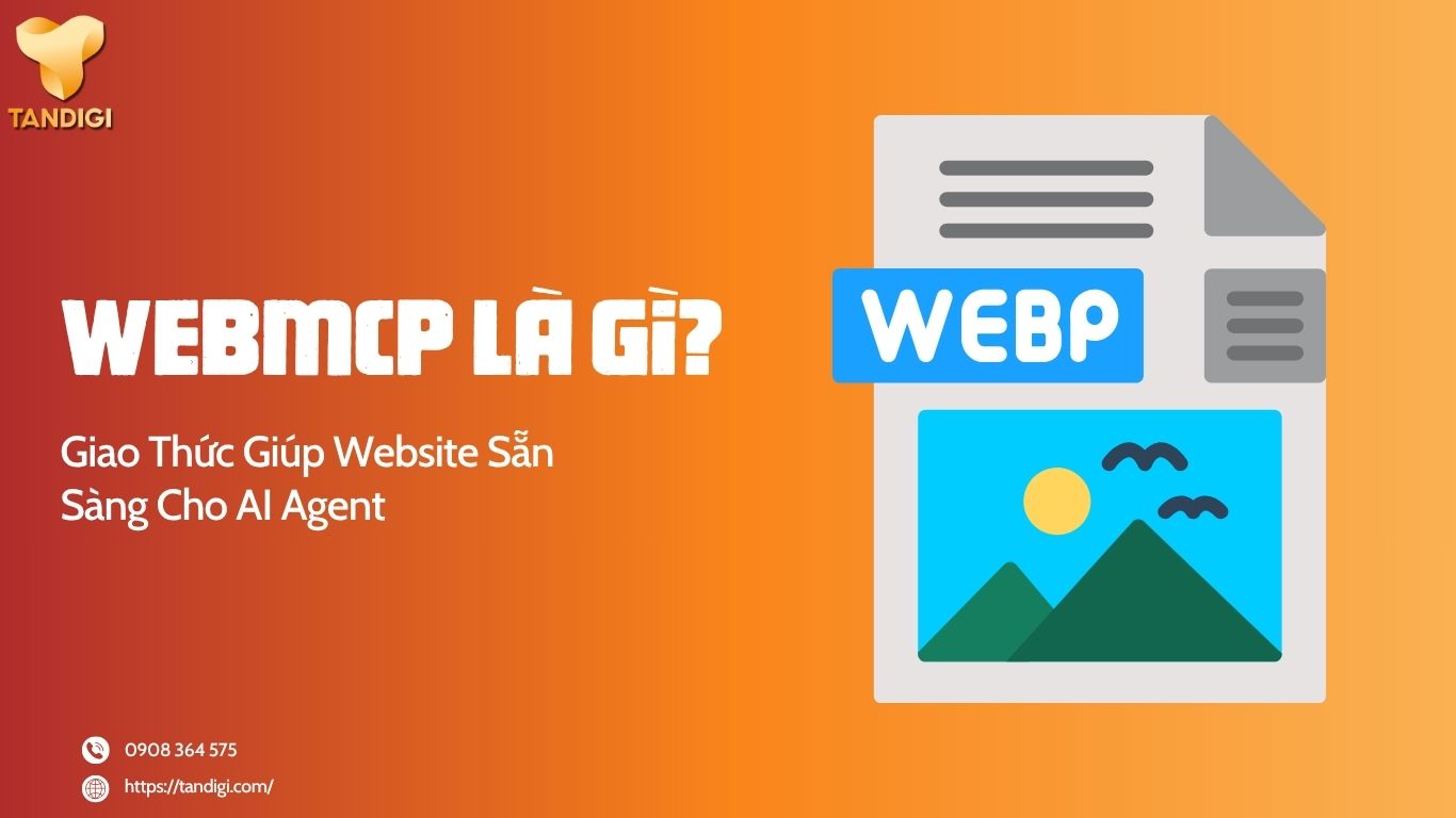 WebMCP Là Gì? Giao Thức Giúp Website Sẵn Sàng Cho AI Agent