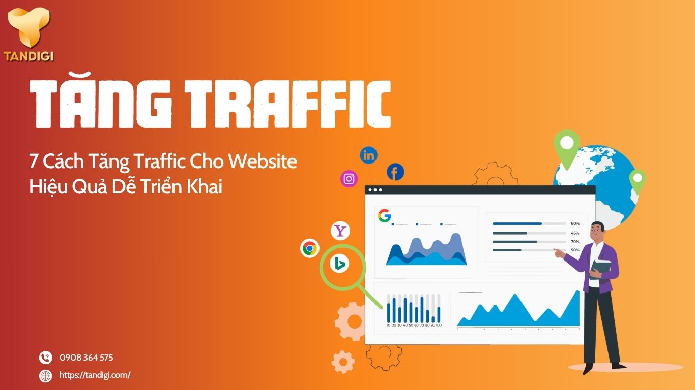 7 Cách Tăng Traffic Cho Website Hiệu Quả Dễ Triển Khai