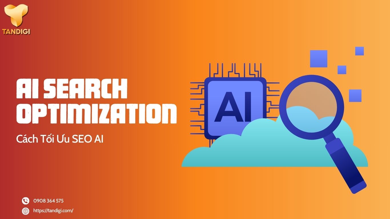 AI Search Optimization Là Gì? Cách Tối Ưu SEO AI