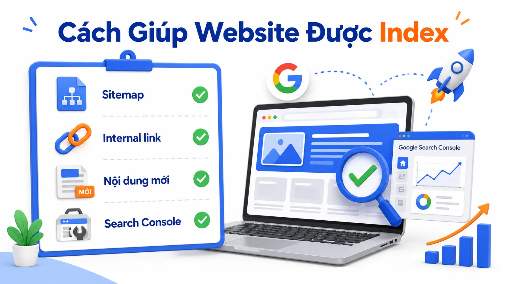 Index Là Gì? Cách Giúp Website Được Google Lập Chỉ Mục 