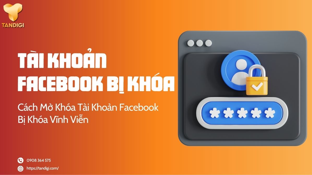 Cách Mở Khóa Tài Khoản Facebook Bị Khóa Vĩnh Viễn